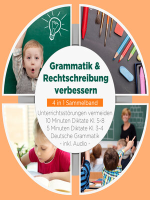 cover image of Grammatik & Rechtschreibung verbessern--4 in 1 Sammelband
